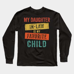 My Daughter In Law Is My Favorite Child Long Sleeve T-Shirt